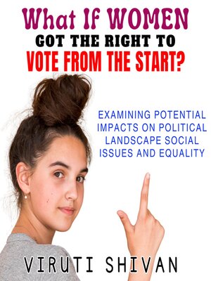cover image of What If Women Got the Right to Vote from the Start?